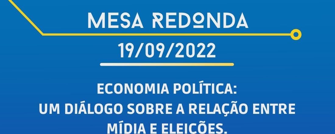 Economia Politica - Um diálogo sobre a relação entre mídia e eleição