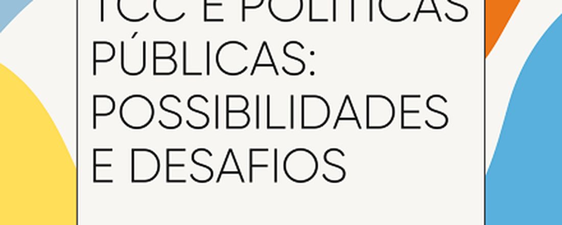 TCC e políticas públicas: possibilidades e desafios