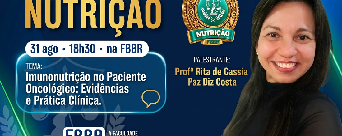 Aula Inaugural de Nutrição - Imunonutrição no Paciente Oncológico: Evidências e Prática Clínica.