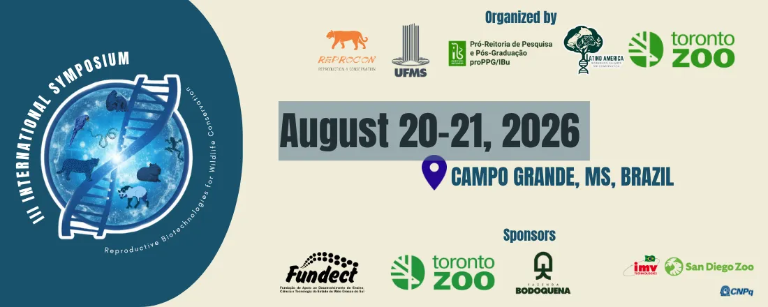 3rd International Symposium on Reproductive Biotechnologies for Wildlife Conservation