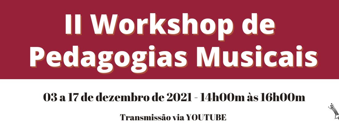 II Workshop de Pedagogias Musicais