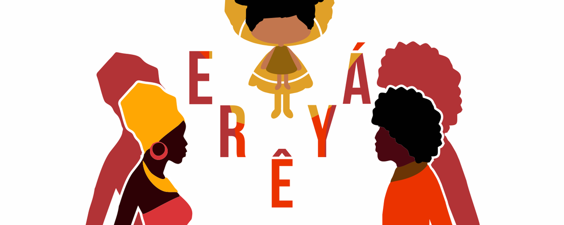 II Seminário do ErêYá - Entre Erês e Yás - cultura, arte e invenção para a educação das relações étnico-raciais