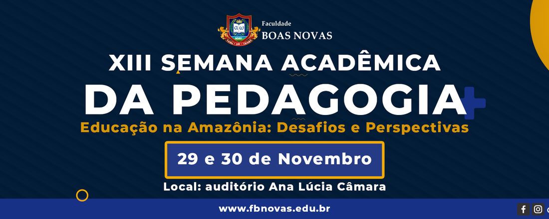 XIII Semana de Pedagogia - Educação na Amazônia: Desafios e Perspectivas