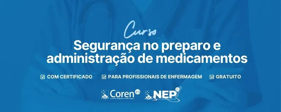 Segurança no preparo e administração de medicamentos | Barra de São Francisco