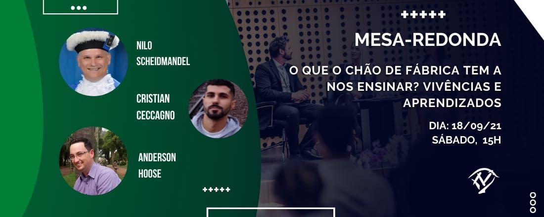 O que o chão de fábrica tem a nos ensinar? Vivências e aprendizados.