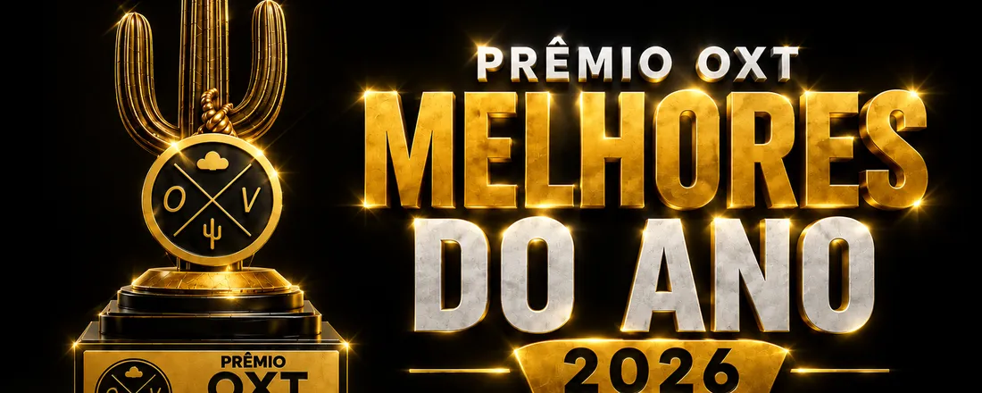 PRÊMIO OXT, Melhores Do Ano