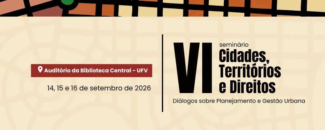 VI Seminário Cidades, Territórios e Direitos