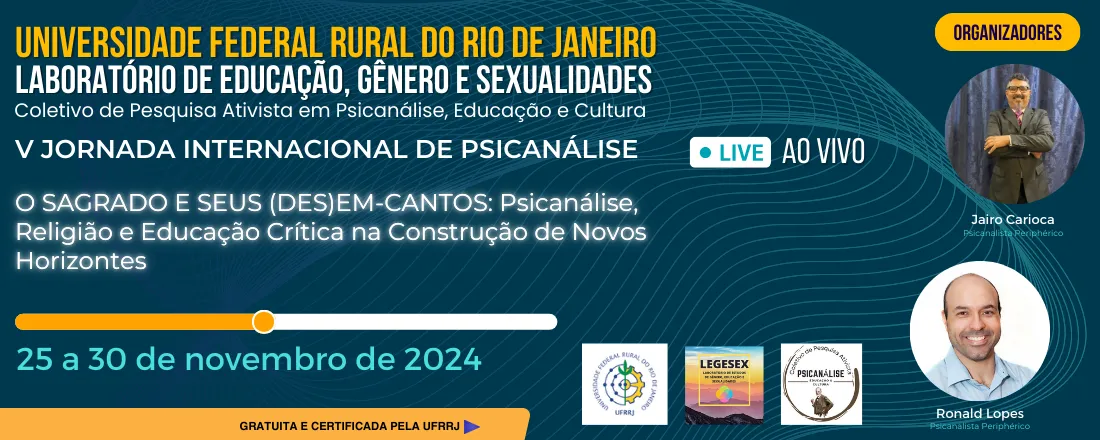 V JORNADA INTERNACIONAL DE PSICANÁLISE DO COLETIVO DE PESQUISA ATIVISTA EM PSICANÁLISE, EDUCAÇÃO E CULTURA