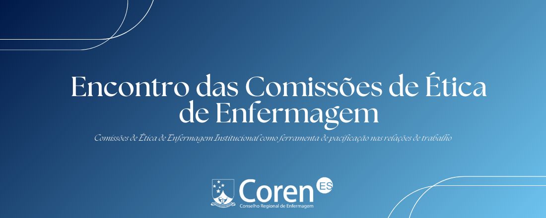 Encontro das Comissões de Ética de Enfermagem