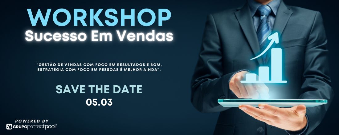 1° WORKSHOP SUCESSO EM VENDAS PROTECTPOOL