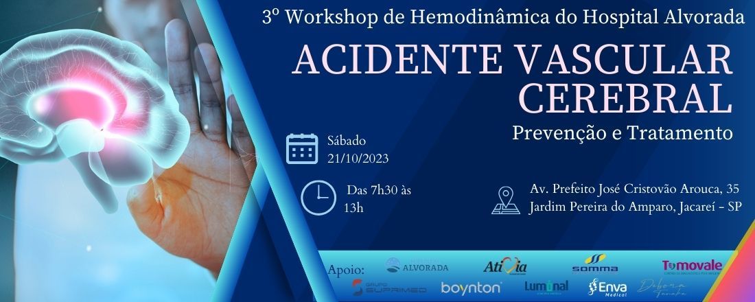 3º WORKSHOP DE HEMODINÂMICA - PREVENÇÃO E TRATAMENTO DO ACIDENTE VASCULAR CEREBRAL