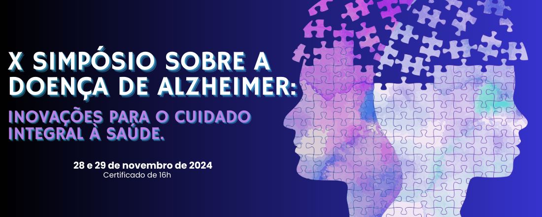 X SIMPÓSIO SOBRE A DOENÇA DE ALZHEIMER