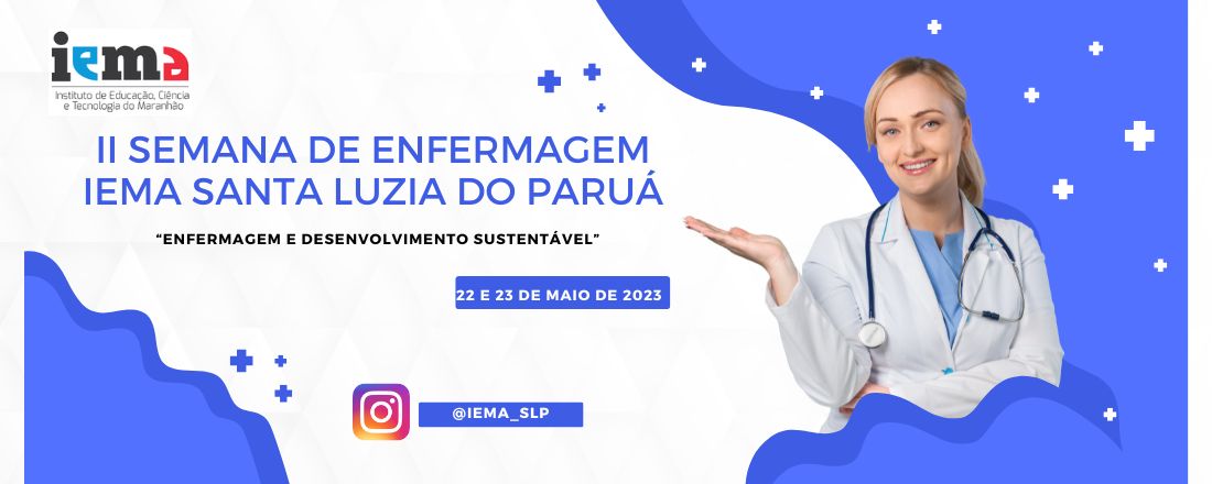 II Semana de Enfermagem do IEMA de Santa Luzia do Paruá