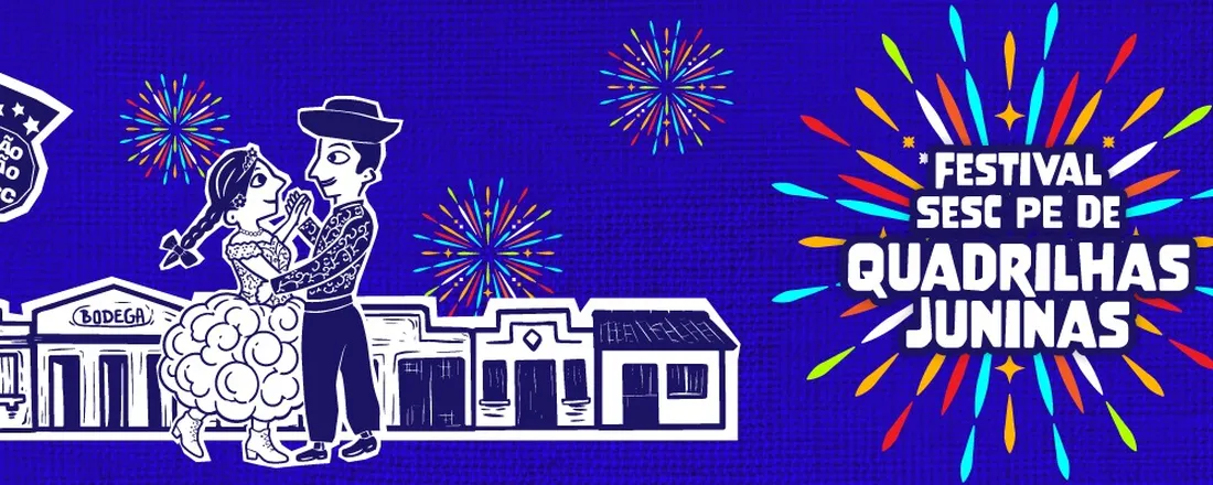 Festivais Sesc PE de Quadrilhas Juninas 2026