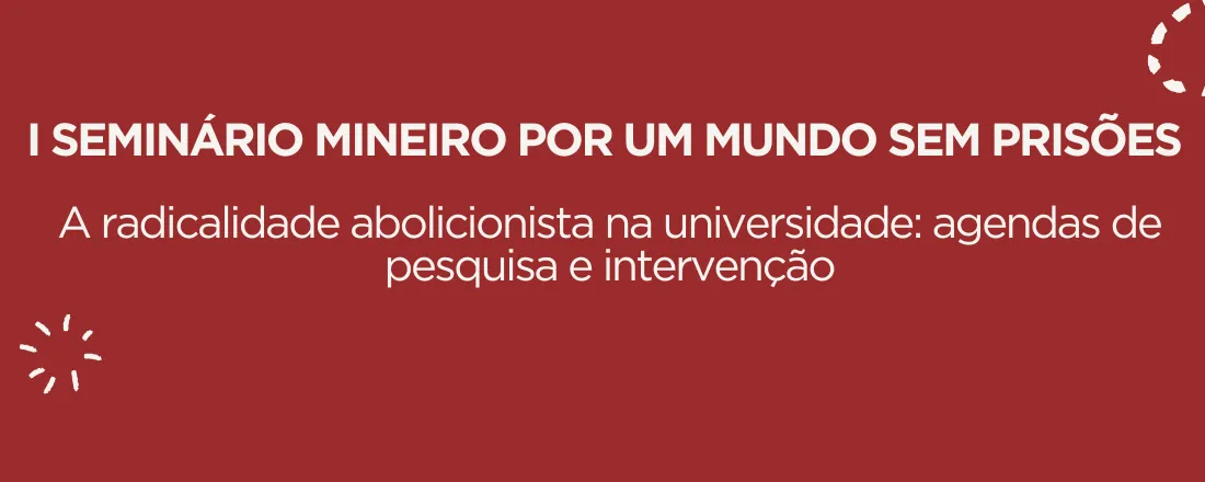 I Seminário Mineiro para um Mundo sem Prisões