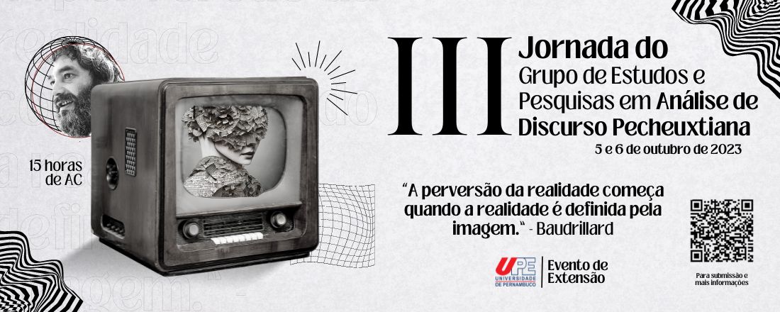 III Jornada do Grupo de Estudos e Pesquisas em Análise de Discurso Pecheutiana: Repensar lugares, subjetividades e discursividades: entre o óbvio e…