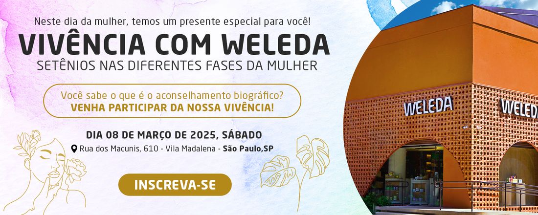 Vivência com Weleda - Dia da Mulher