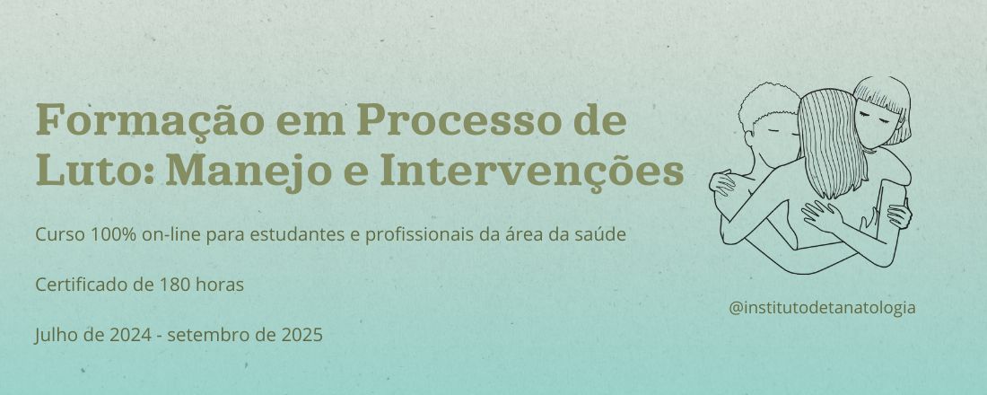 Formação em Processo de Luto: Manejo e Intervenções