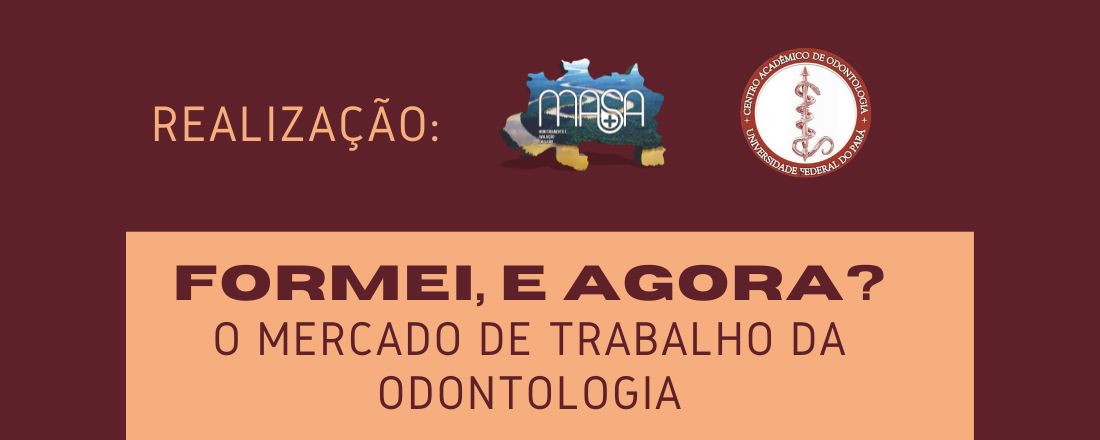 Formei, e agora? O Mercado de trabalho da Odontologia.