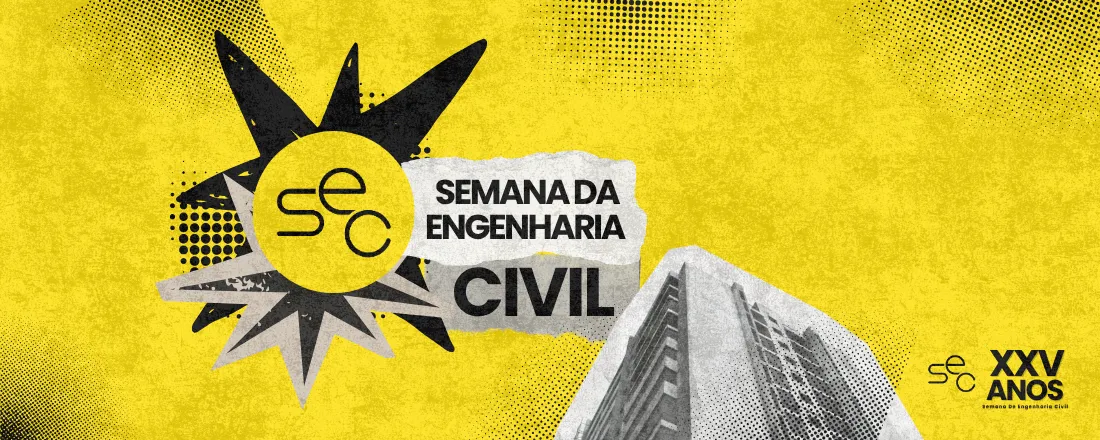 XXV SEMANA DA ENGENHARIA CIVIL