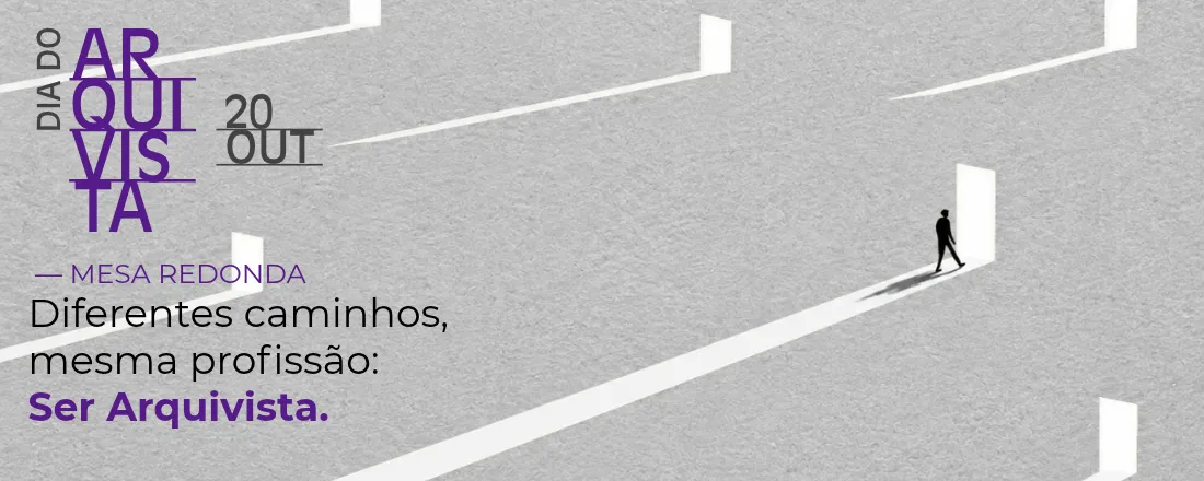 Diferentes caminhos, mesma profissão: Ser Arquivista