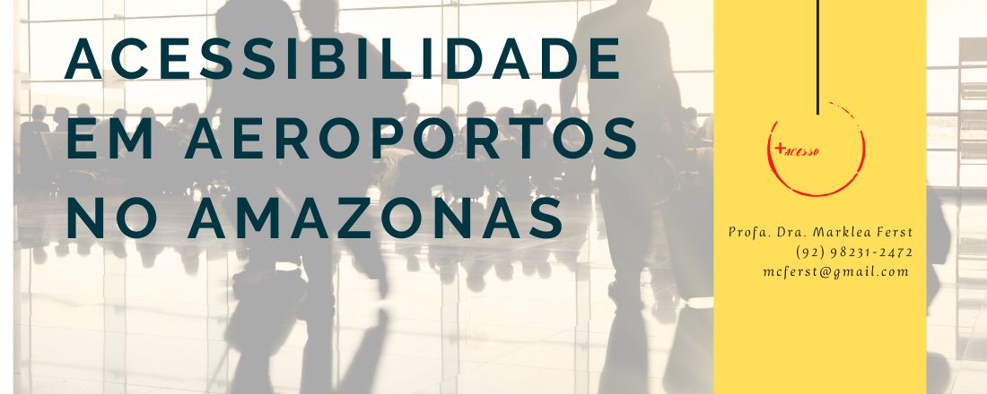 ACESSIBILIDADE EM AEROPORTOS - RBZ e CZS