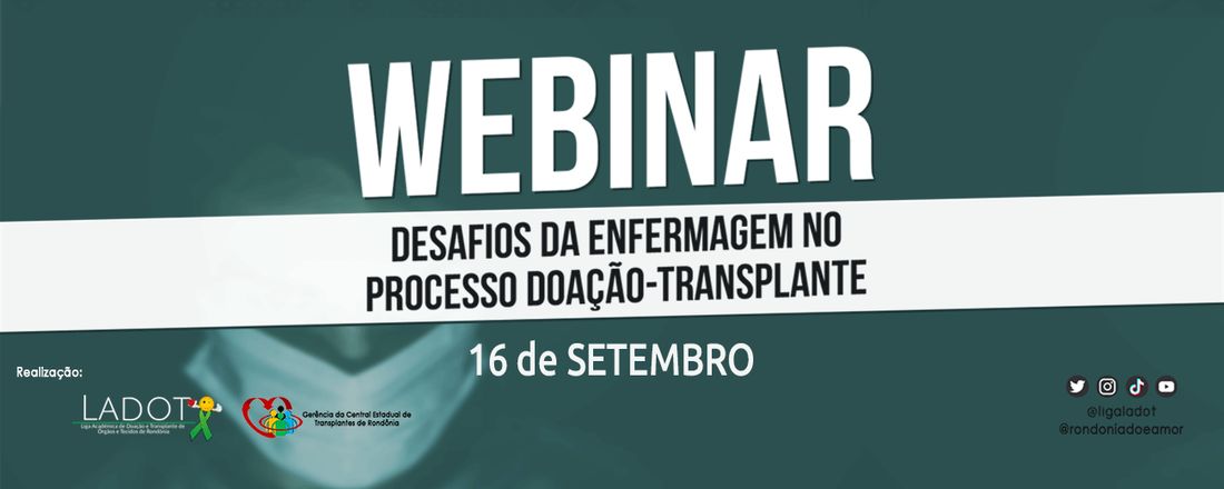 WEBINAR: Desafios da Enfermagem no Processo Doação-Transplante