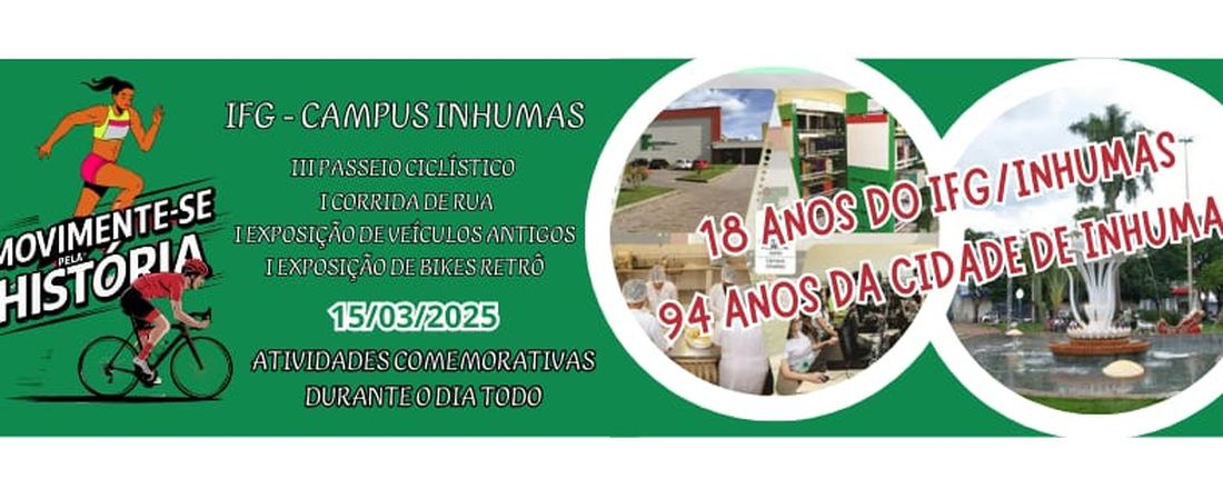 18º Aniversário do IFG Campus Inhumas e 94° Aniversário da Cidade de Inhumas
