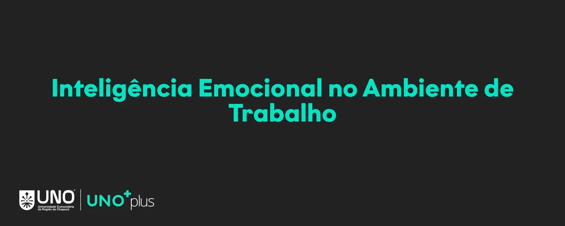 Inteligência Emocional no Ambiente de Trabalho - 4 horas