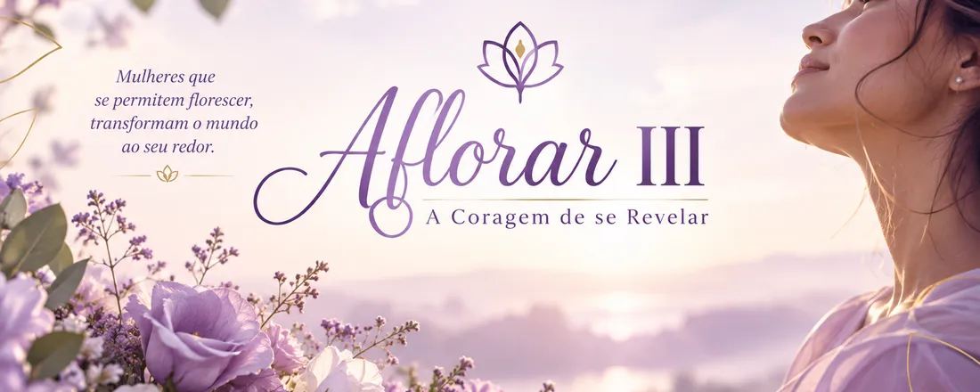 Aflorar III Edição - A coragem de se revelar