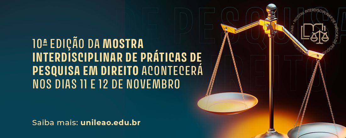 X MOSTRA INTERDISCIPLINAR DE PRÁTICA DE PESQUISA EM DIREITO