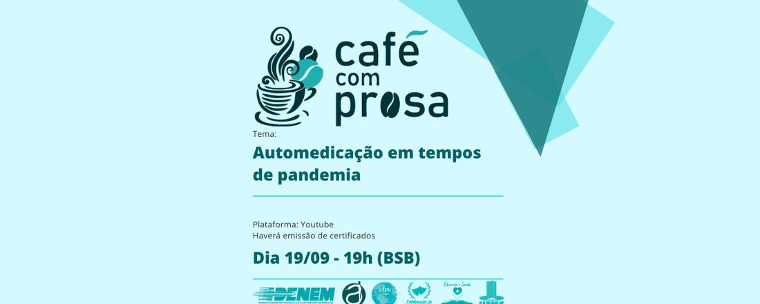 Café com Prosa: Automedicação em Tempos de Pandemia