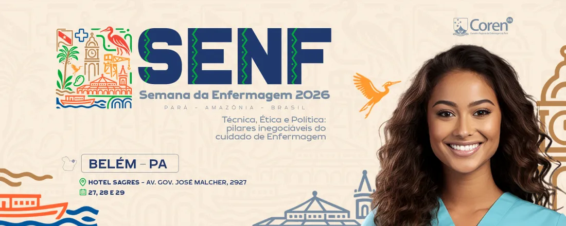 XXI SEMANA DA ENFERMAGEM DO CONSELHO REGIONAL DE ENFERMAGEM DO PARÁ