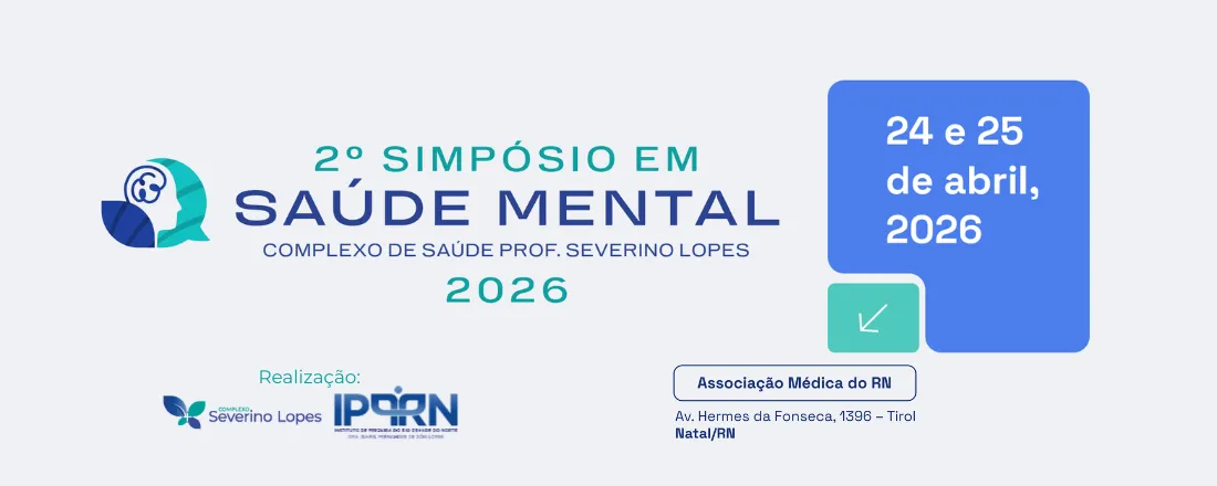 II Simposio em Saúde Mental do Complexo de Saúde Professor Severino Lopes