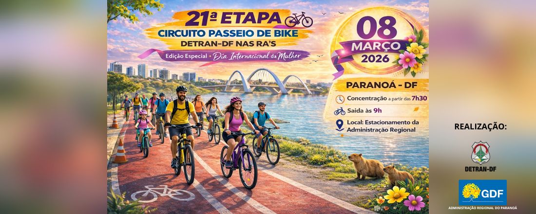 21ª Etapa Circuito Passeio de Bike Detran-DF nas Ra's
