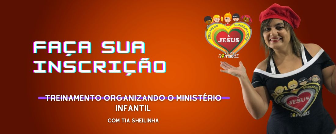 Treinamento Como organizar o Ministério infantil