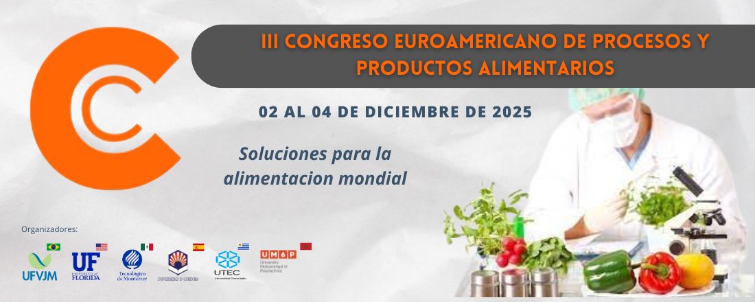 III Congreso Euroamericano de Procesos y Productos Alimentarios