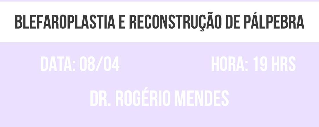 Blefaroplastia e reconstrução de pálpebra