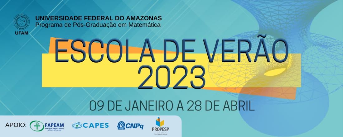 Escola de Verão em Matemática 2023 PPGM/UFAM