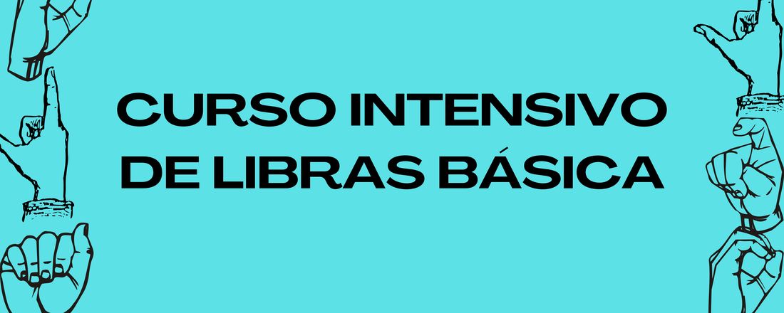 Curso Intensivo de Libras Básica