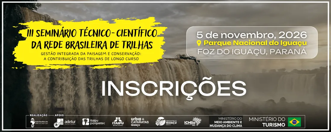 3° Seminário Técnico Científico da Rede Brasileira de Trilhas