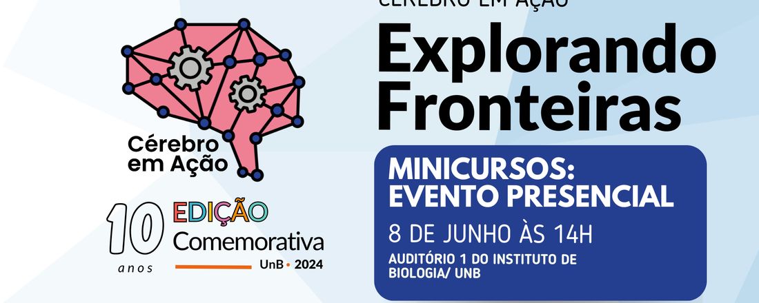 Cérebro em Ação 10 anos: minicursos