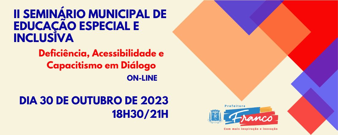 II Seminário Municipal de Educação Especial e Inclusiva