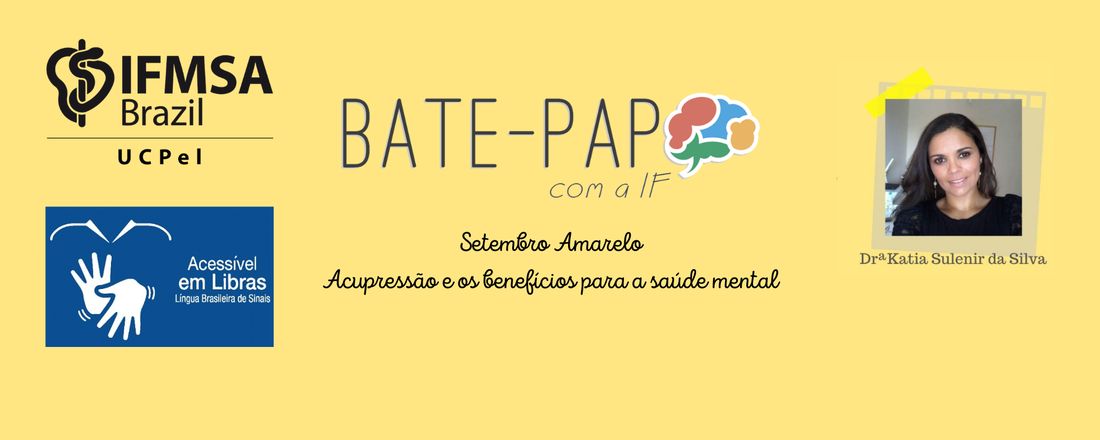 VII BATE-PAPO com a IF - Setembro Amarelo: Acupressão e os benefícios para a saúde mental