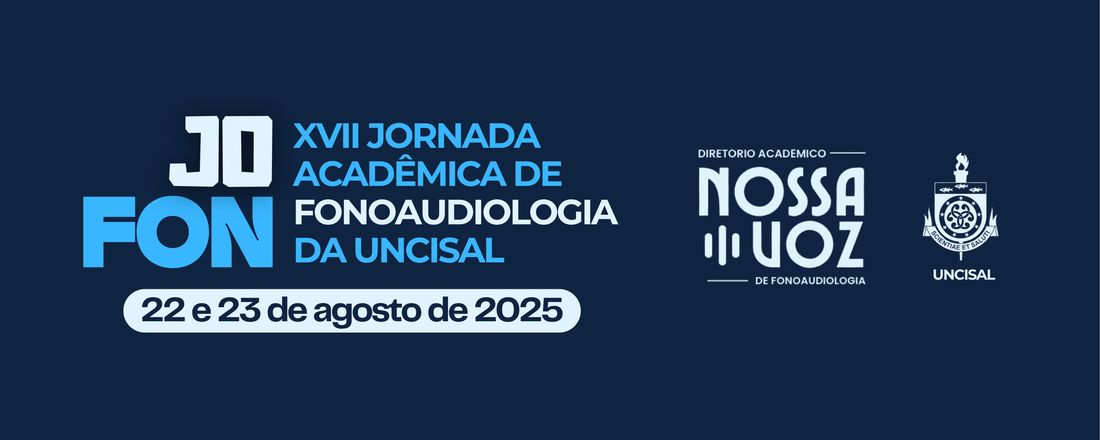 XVII JOFON - Jornada Acadêmica de Fonoaudiologia da Uncisal