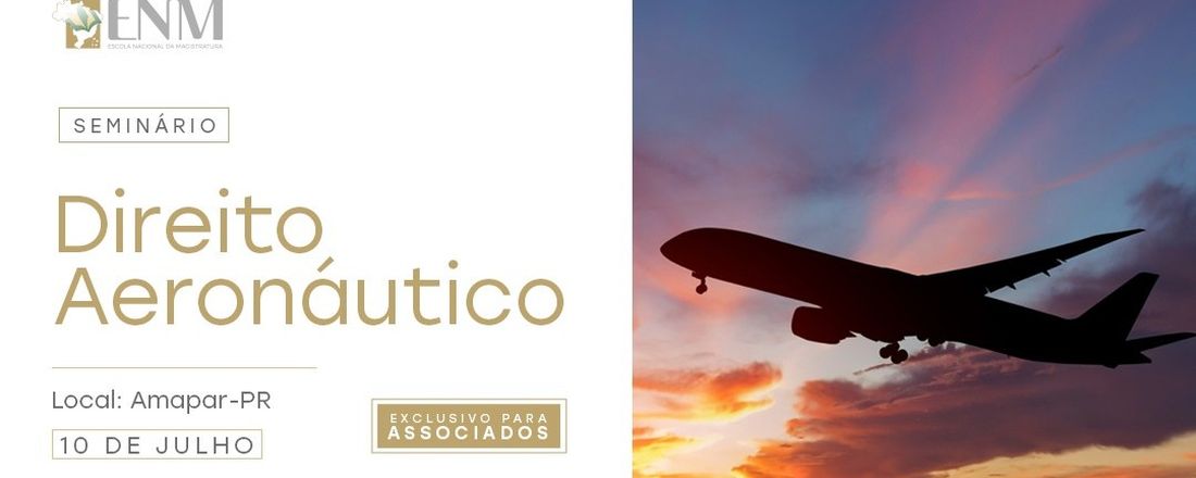 Seminário sobre Direito Aeronáutico: uma abordagem sob a perspectiva econômica, internacional e jurisprudencial