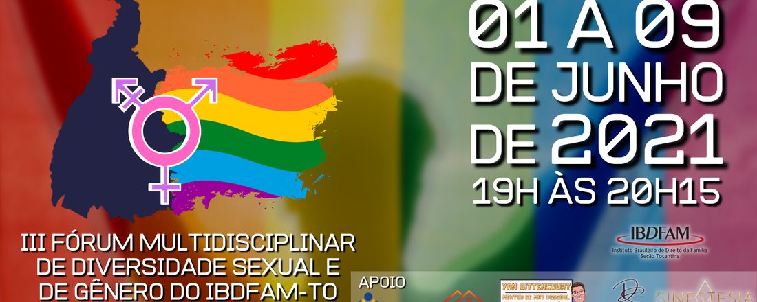 III FÓRUM MULTIDISCIPLINAR DE DIVERSIDADE SEXUAL E DE GÊNERO DO IBDFAM TOCANTINS