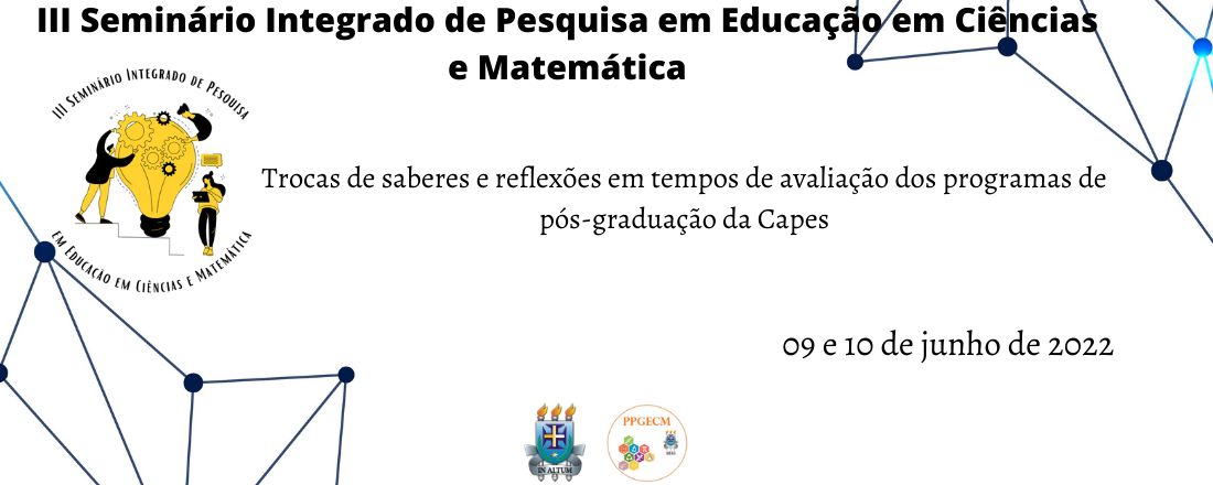 III SEMINÁRIO INTEGRADO DE PESQUISA EM EDUCAÇÃO EM CIÊNCIAS E MATEMÁTICA