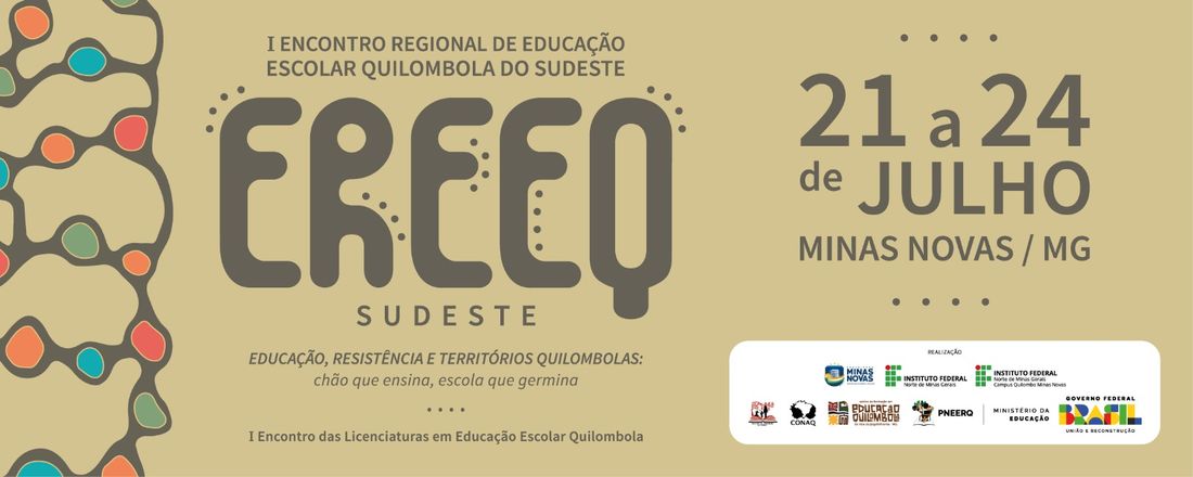 I Encontro Regional de Educação Escolar Quilombola Sudeste (I Ereeq) e I Encontro das Licenciaturas em Educação Escolar Quilombola (I Eleeq)