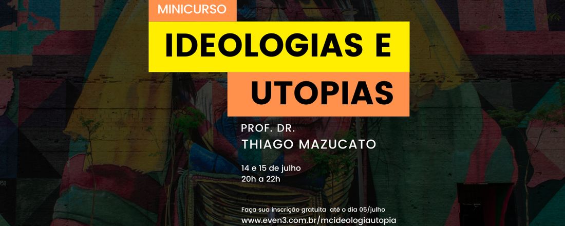Minicurso Ideologias e Utopias